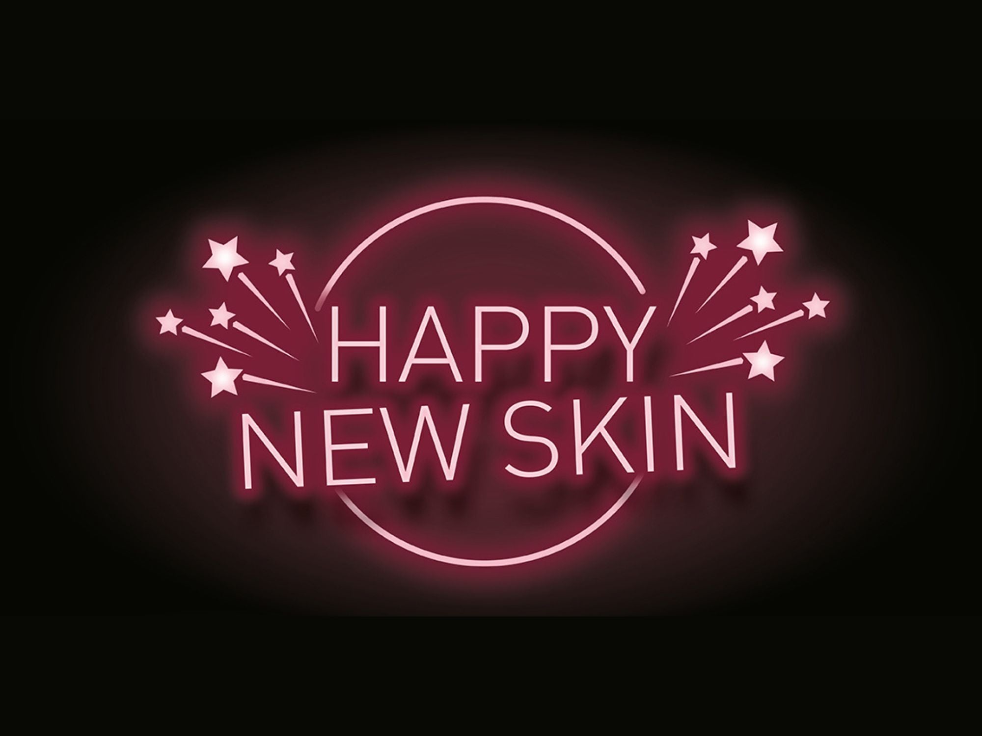HAPPY NEW SKIN